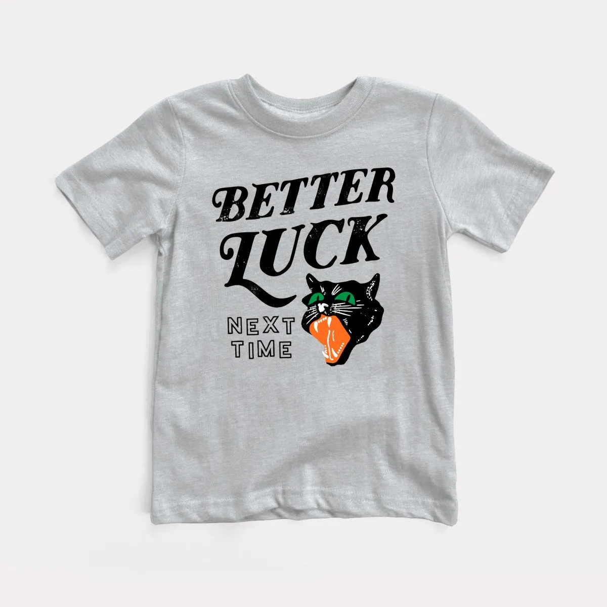 Better Luck Next Time Toddler Tee