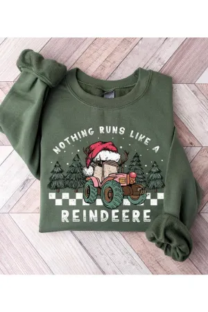 NOTHING RUNS LIKE A REINDEERE FLEECE SWEATSHIRT