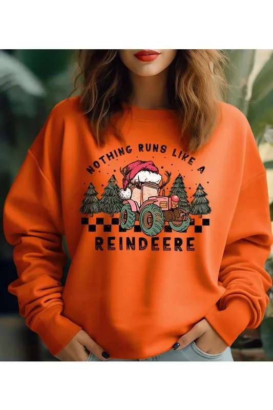 NOTHING RUNS LIKE A REINDEERE FLEECE SWEATSHIRT