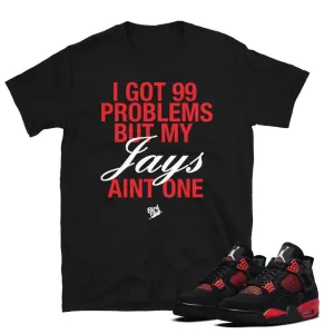 Retro 4 Red Thunder 99 Problems shirt